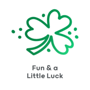 Fun & a Little Luck