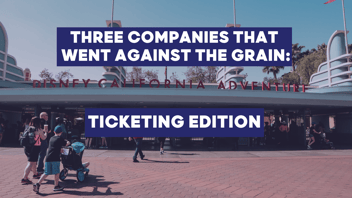 Admissions Reimagined: Three Inspirational Brands Transforming the Ticketing Experience