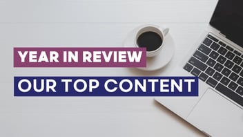 Year in Review: Our Top Content from 2022